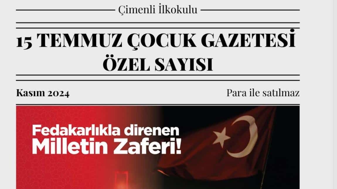 15 TEMMUZ ÇOCUK GAZETESİ ÖZEL SAYISI